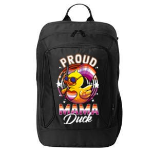 Lgbt Mama Duck Lgbtq Proud Mom Lesbian Daughter Gay Ally Gift City Backpack