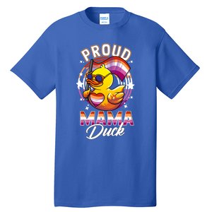 Lgbt Mama Duck Lgbtq Proud Mom Lesbian Daughter Gay Ally Gift Tall T-Shirt