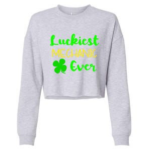 Luckiest Mechanic Ever St Patrick's Day Irish Gift Cropped Pullover Crew