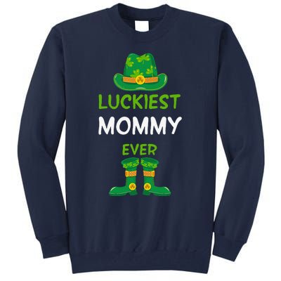 Luckiest Mommy Ever Irish Mom St Patricks Day Family Outfit Tall Sweatshirt