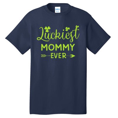 Luckiest Mommy Ever Matching St Patricks Day Gift For Mommy Tall T-Shirt