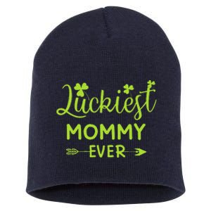 Luckiest Mommy Ever Matching St Patricks Day Gift For Mommy Short Acrylic Beanie