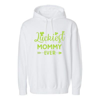 Luckiest Mommy Ever Matching St Patricks Day Gift For Mommy Garment-Dyed Fleece Hoodie