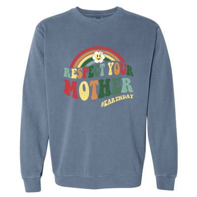 Love Mother Earth Gift Respect Our Planet Earth Meaningful Gift Garment-Dyed Sweatshirt