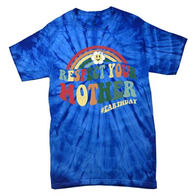 Love Mother Earth Gift Respect Our Planet Earth Meaningful Gift Tie-Dye T-Shirt