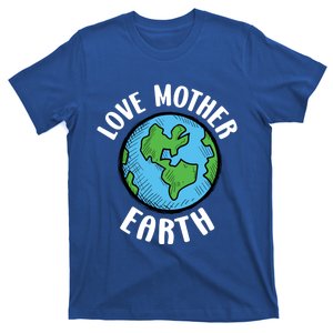 Love Mother Earth Day Save The Planet Green Environt Cool Gift T-Shirt