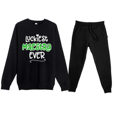 Luckiest Maestra Ever Bilingual Spanish Teacher Funny Gift Premium Crewneck Sweatsuit Set