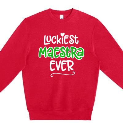 Luckiest Maestra Ever Bilingual Spanish Teacher Funny Gift Premium Crewneck Sweatshirt