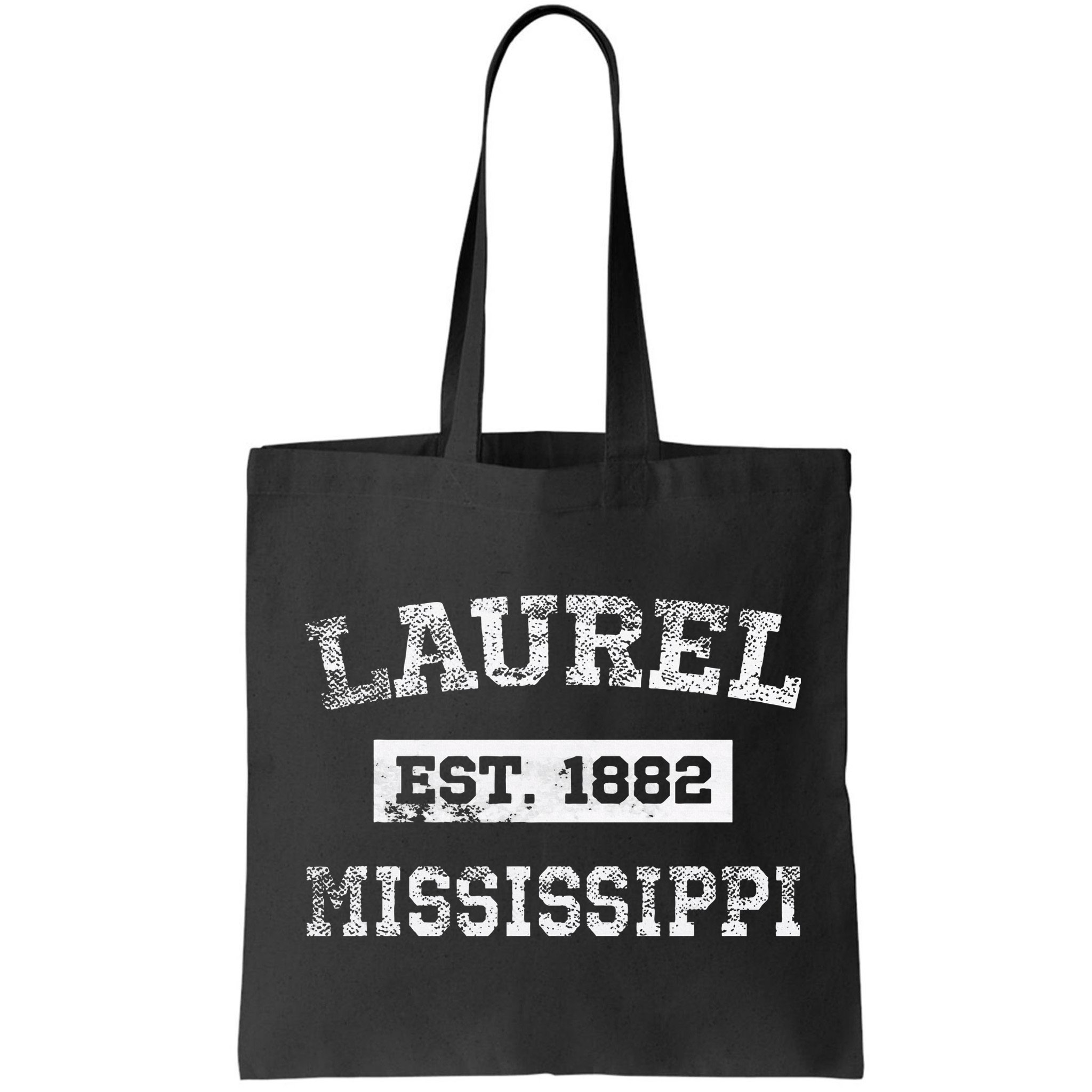Laurel Mississippi Est. 1882 Distressed Bag