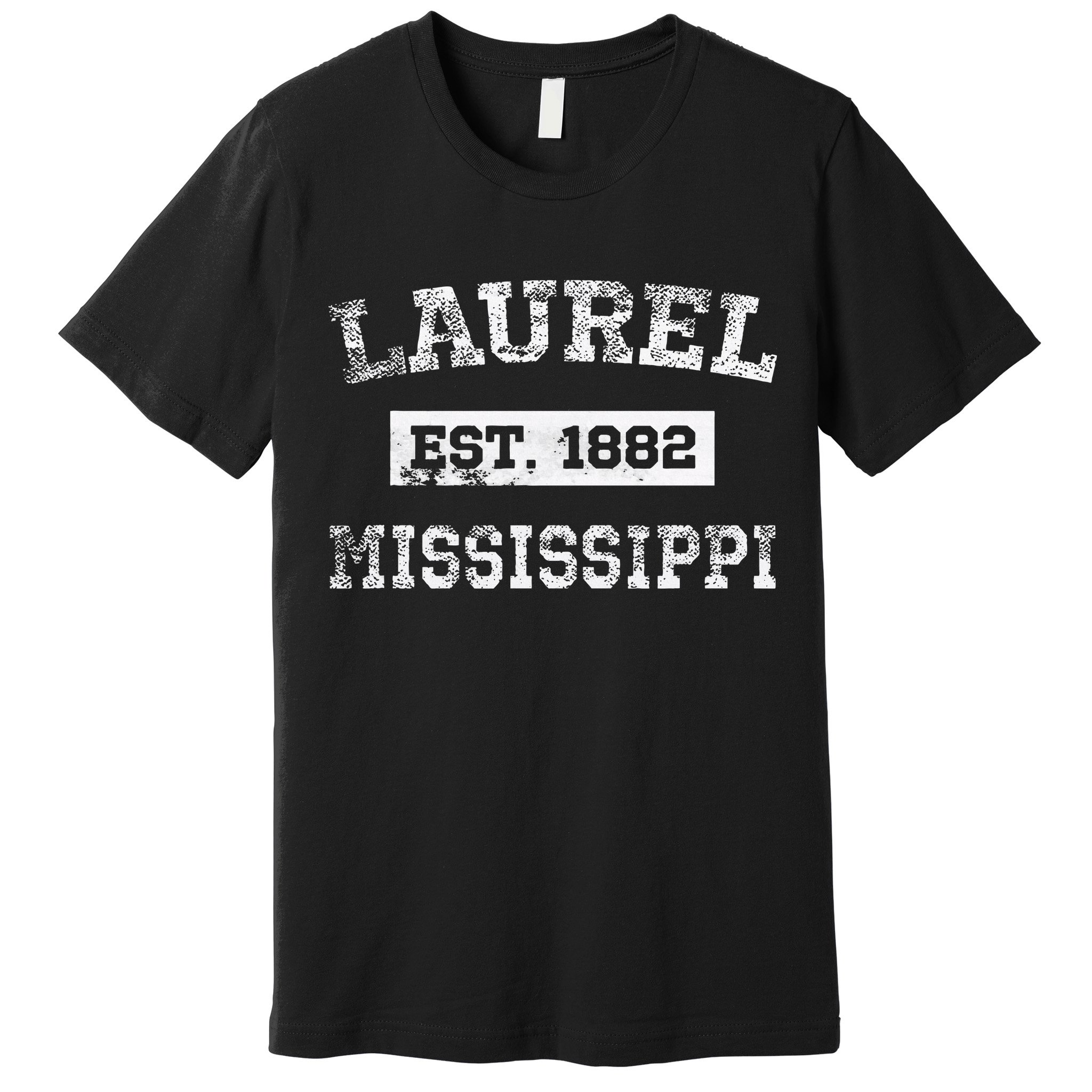 Laurel Mississippi Est. 1882 Distressed Premium T-Shirt
