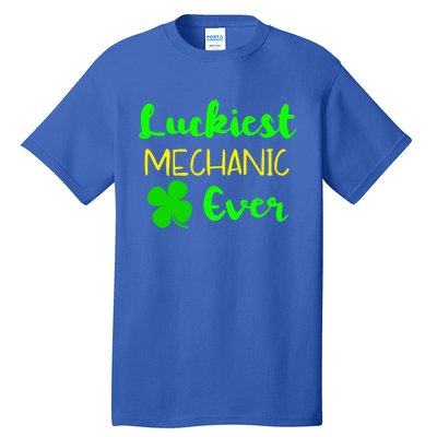 Luckiest Mechanic Ever St Patrick's Day Irish Meaningful Gift Tall T-Shirt