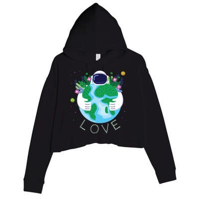 Love Mother Earth Day Save Our Planet Environt Astronaut Gift Crop Fleece Hoodie