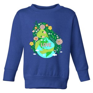 Love Mother Earthday Save Our Planet Environt Green Gift Toddler Sweatshirt