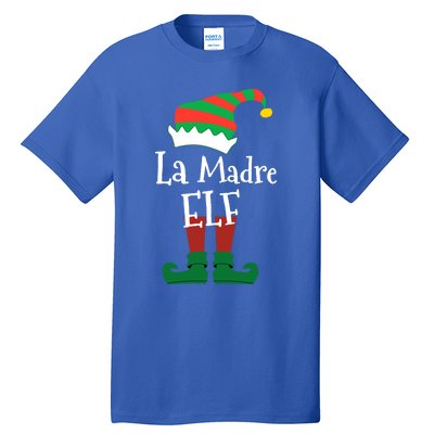 La Madre Elf Meaning The Mother Elf Gift Tall T-Shirt