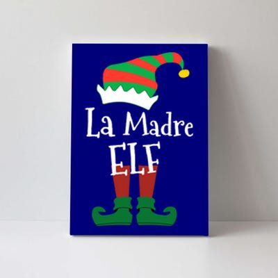 La Madre Elf Meaning The Mother Elf Gift Canvas