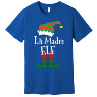 La Madre Elf Meaning The Mother Elf Gift Premium T-Shirt