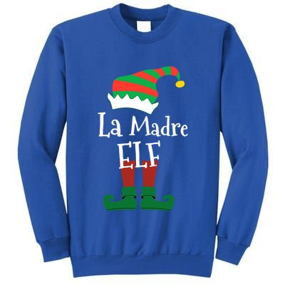 La Madre Elf Meaning The Mother Elf Gift Tall Sweatshirt