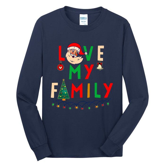 Love My Family Vintage Santa Family Christmas Pajama Tall Long Sleeve T-Shirt