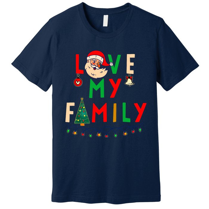 Love My Family Vintage Santa Family Christmas Pajama Premium T-Shirt