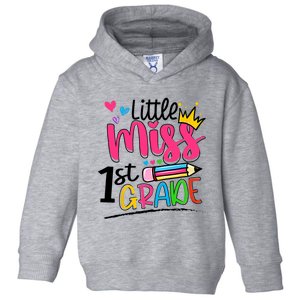 Little Miss First Grade Back To School 1st Grader Kids Toddler Hoodie