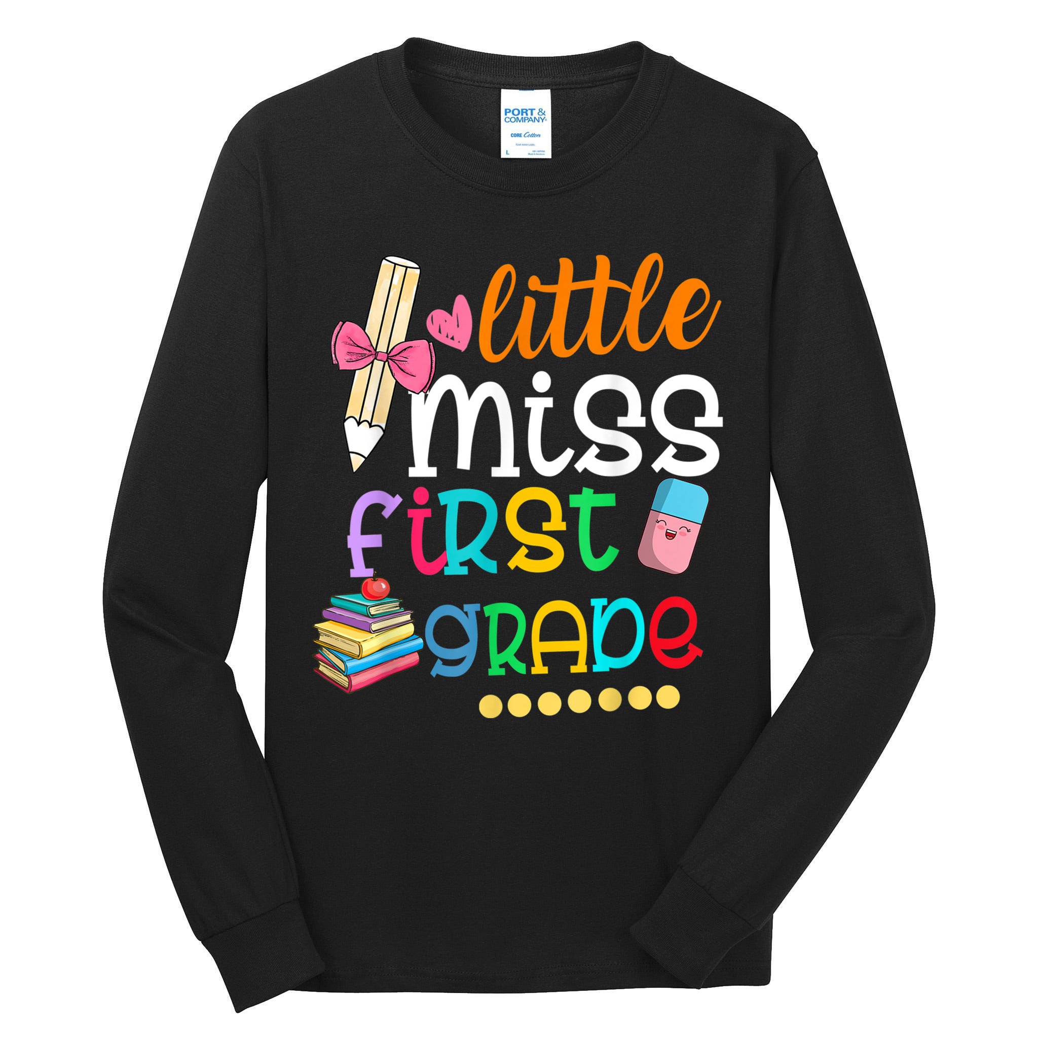 Little Miss First Grade Back To School Tall Long Sleeve T-Shirt