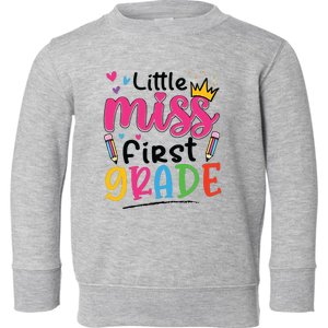 Little Miss First Grade Back To School 1st Grade Girl Toddler Sweatshirt