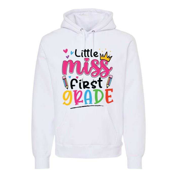 Little Miss First Grade Back To School 1st Grade Girl Premium Hoodie