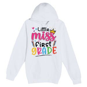 Little Miss First Grade Back To School 1st Grade Girl Premium Pullover Hoodie