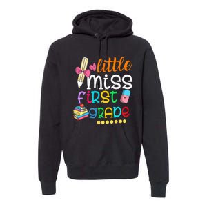 Little Miss First Grade Back To School 1st Grader Premium Hoodie