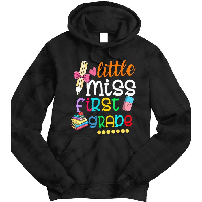 Little Miss First Grade Back To School 1st Grader Tie Dye Hoodie