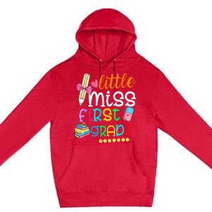 Little Miss First Grade Back To School 1st Grader Premium Pullover Hoodie