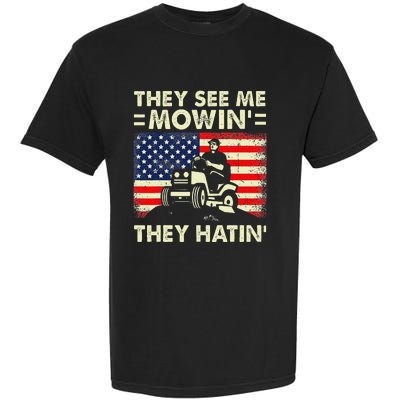 Lawn Mowing Funny See Me Mowing They Hatin Garden Dad Garment-Dyed Heavyweight T-Shirt