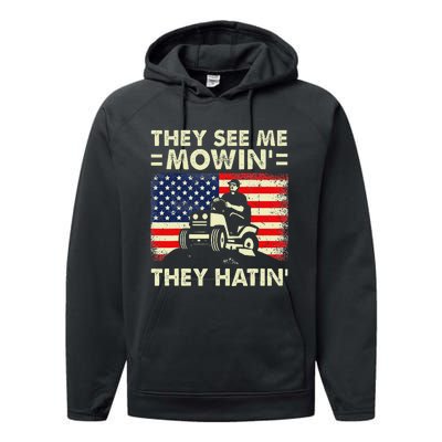 Lawn Mowing Funny See Me Mowing They Hatin Garden Dad Performance Fleece Hoodie