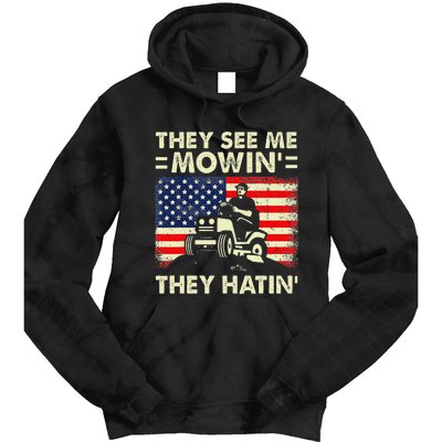 Lawn Mowing Funny See Me Mowing They Hatin Garden Dad Tie Dye Hoodie