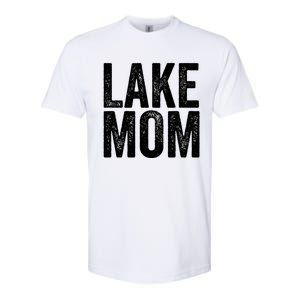 Lake Mom Funny Gift Lake Life Boating Gift Hooded Funny Gift Softstyle CVC T-Shirt