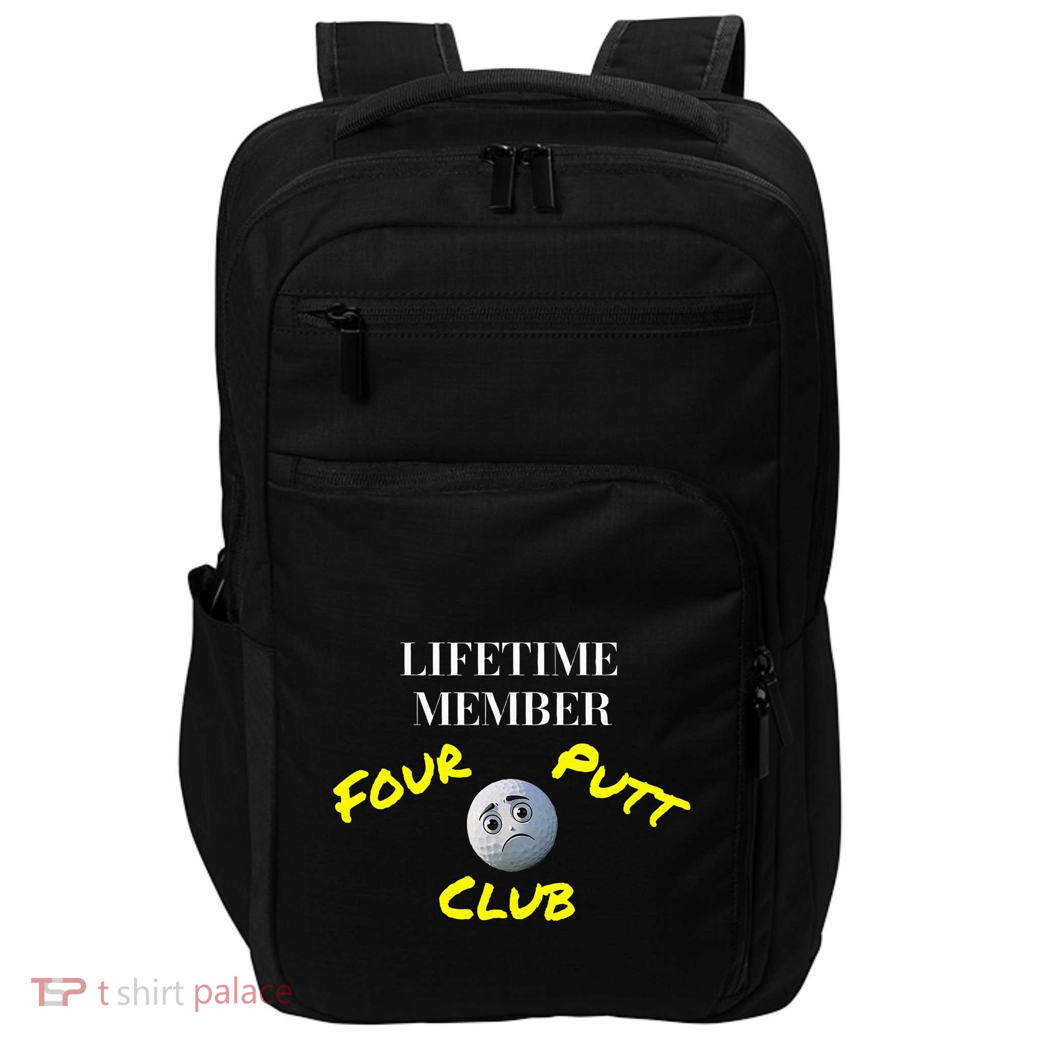 Lifetime Member Four Putt Club Golf Club Humorous Impact Tech Backpack