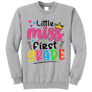 Little Miss First Grade Back To School 1st Grade Girl Tall Sweatshirt