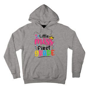 Little Miss First Grade Back To School 1st Grade Girl Tall Hoodie