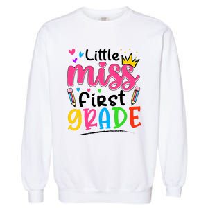 Little Miss First Grade Back To School 1st Grade Girl Garment-Dyed Sweatshirt