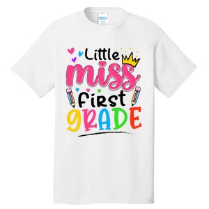 Little Miss First Grade Back To School 1st Grade Girl Tall T-Shirt