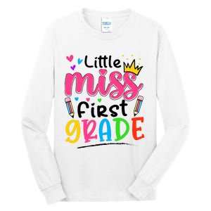 Little Miss First Grade Back To School 1st Grade Girl Tall Long Sleeve T-Shirt