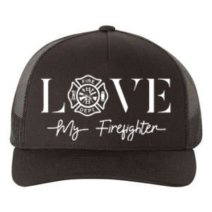 Love My Firefighter Wife Girlfriend Gift Yupoong Adult 5-Panel Trucker Hat