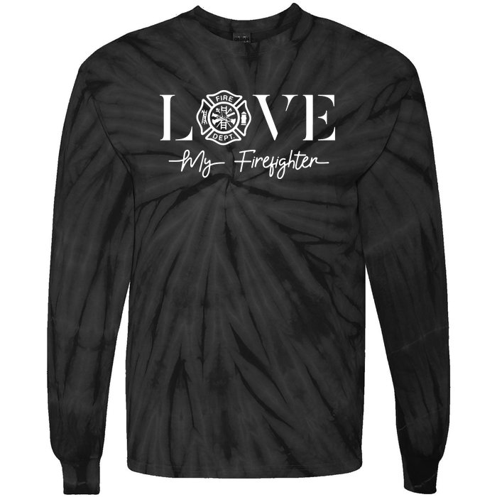 Love My Firefighter Wife Girlfriend Gift Tie-Dye Long Sleeve Shirt