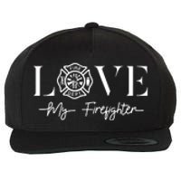 Love My Firefighter Wife Girlfriend Gift Wool Snapback Cap