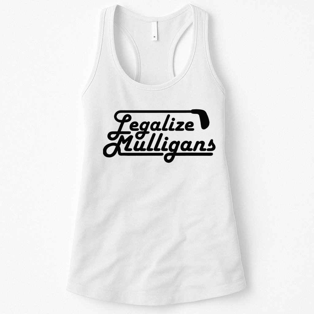 Legalize Mulligans Funny Golf Gift Womens Tank Top