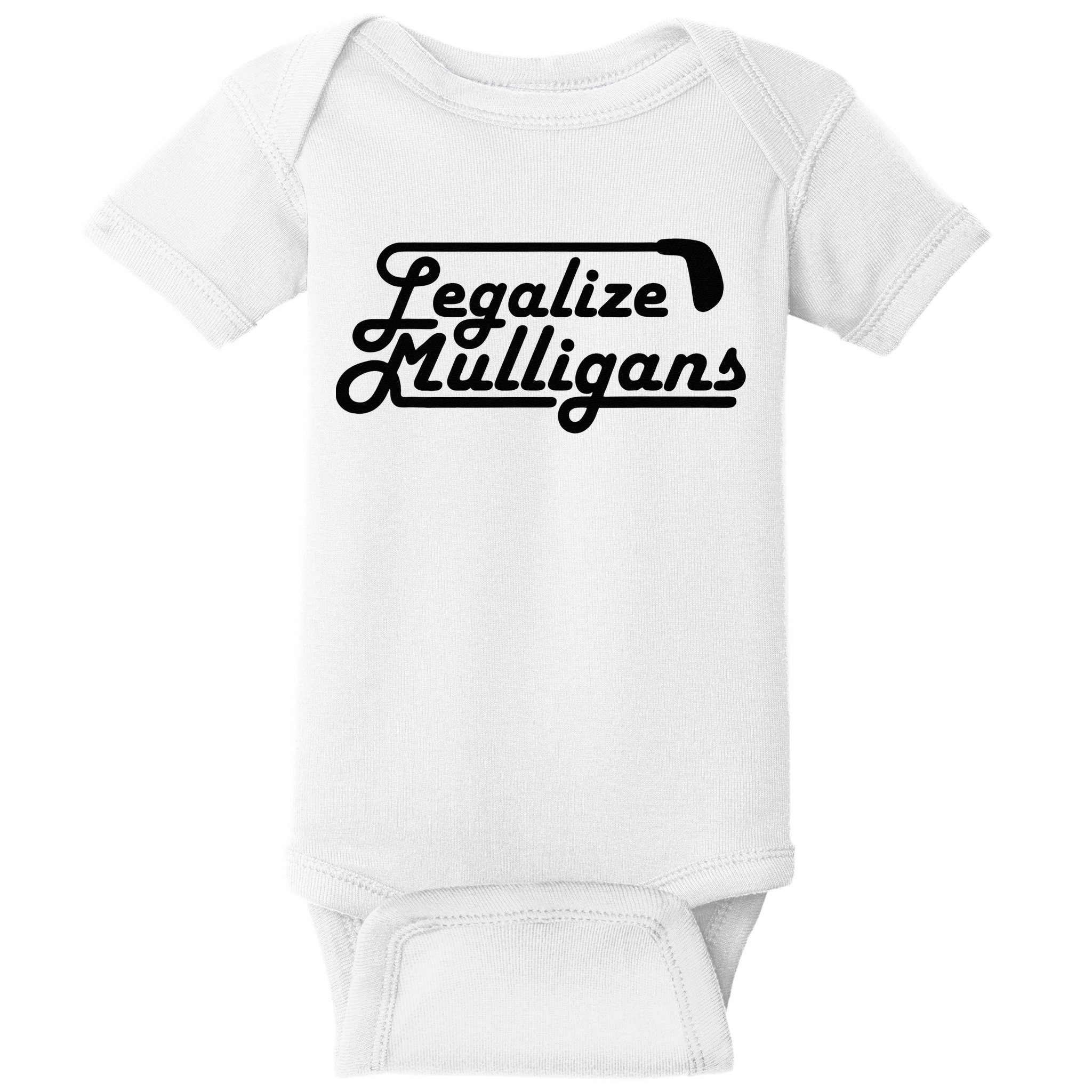 Legalize Mulligans Funny Golf Gift Baby Bodysuit
