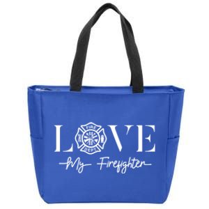 Love My Firefighter Wife Friend Gift Funny Gift Zip Tote Bag