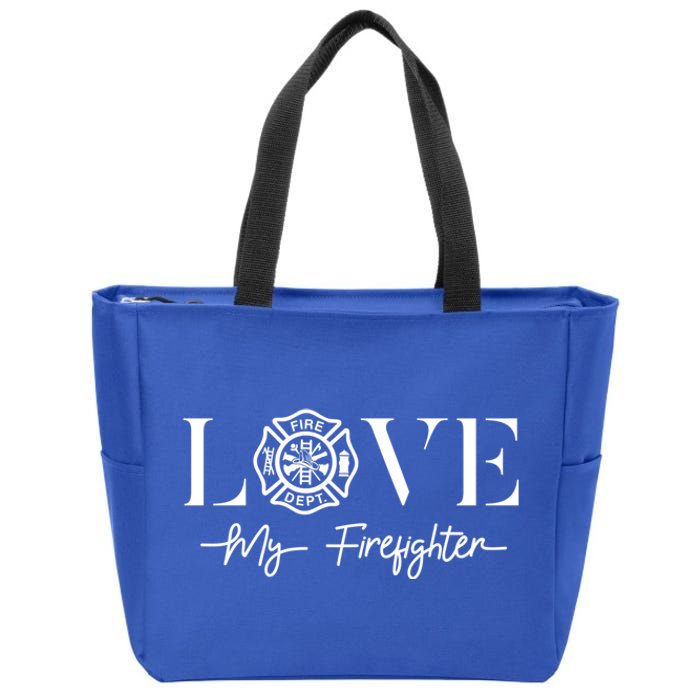 Love My Firefighter Wife Friend Gift Funny Gift Zip Tote Bag