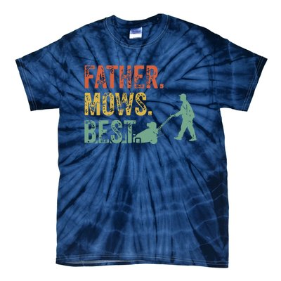 Lawn Mowing Father Day Mows Best Mower Gift Gardening Dad Tie-Dye T-Shirt