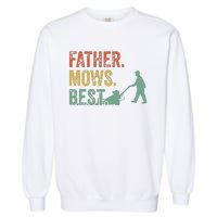 Lawn Mowing Father Day Mows Best Mower Gift Gardening Dad Garment-Dyed Sweatshirt